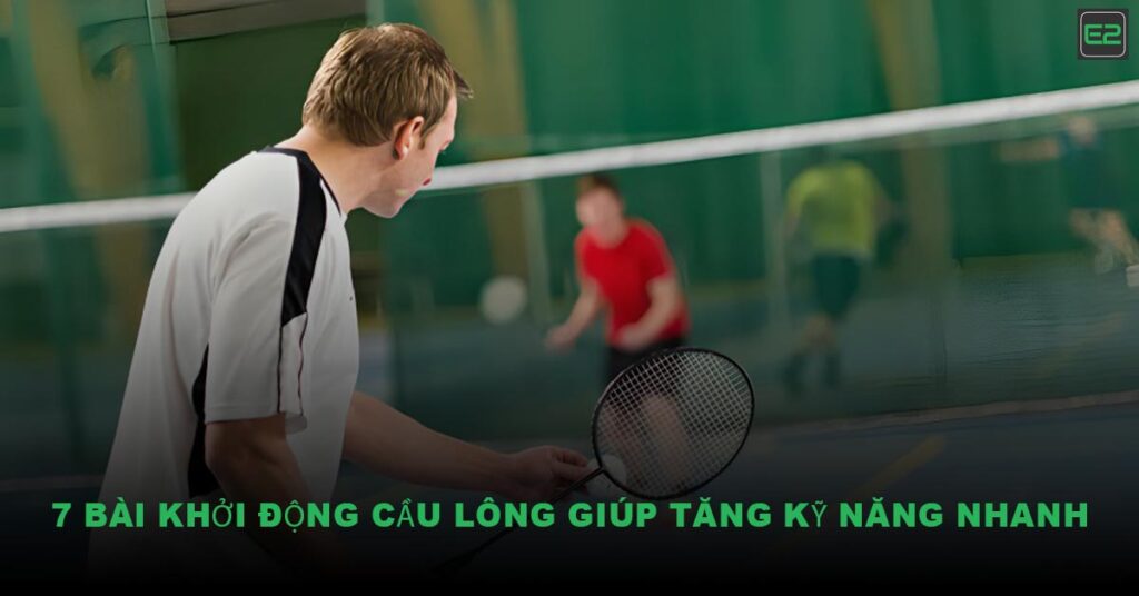 Bài Khởi Động Cầu Lông